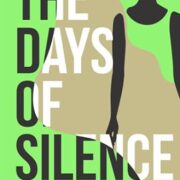 The Days Of Silence