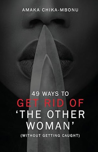 49 Ways to Get Rid of the Other Woman Without Getting Caught