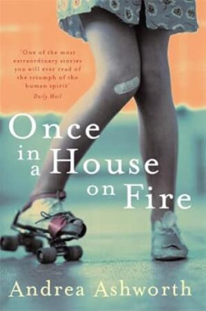 Once in a house of fire