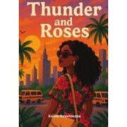 Thunder and Roses