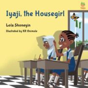 Iyaji The Housegirl