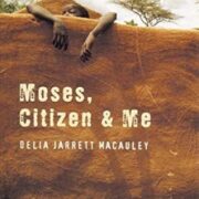 Moses, Citizen & Me
