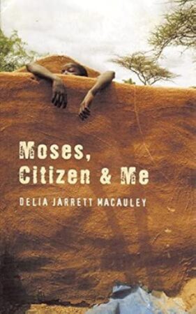 Moses, Citizen & Me