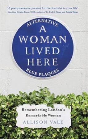 A woman lived here